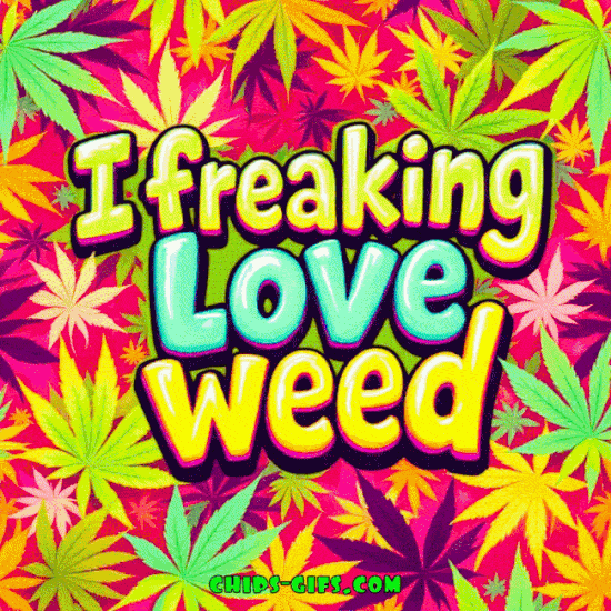 A vividly colored animated marijuana leaf montage with the text 'I Freaking love weed'