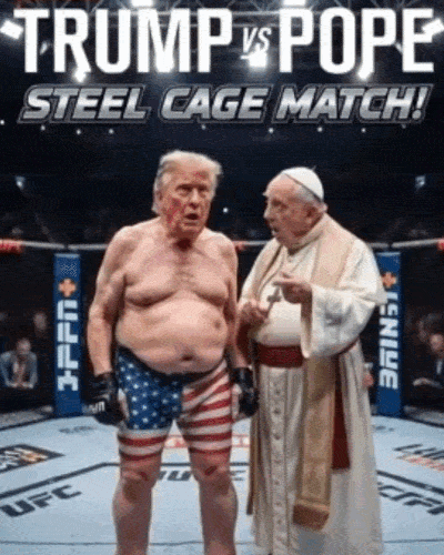 Pope Francis fighting Donald Trump in a Cage match. The Pope picks Trump up and slams him