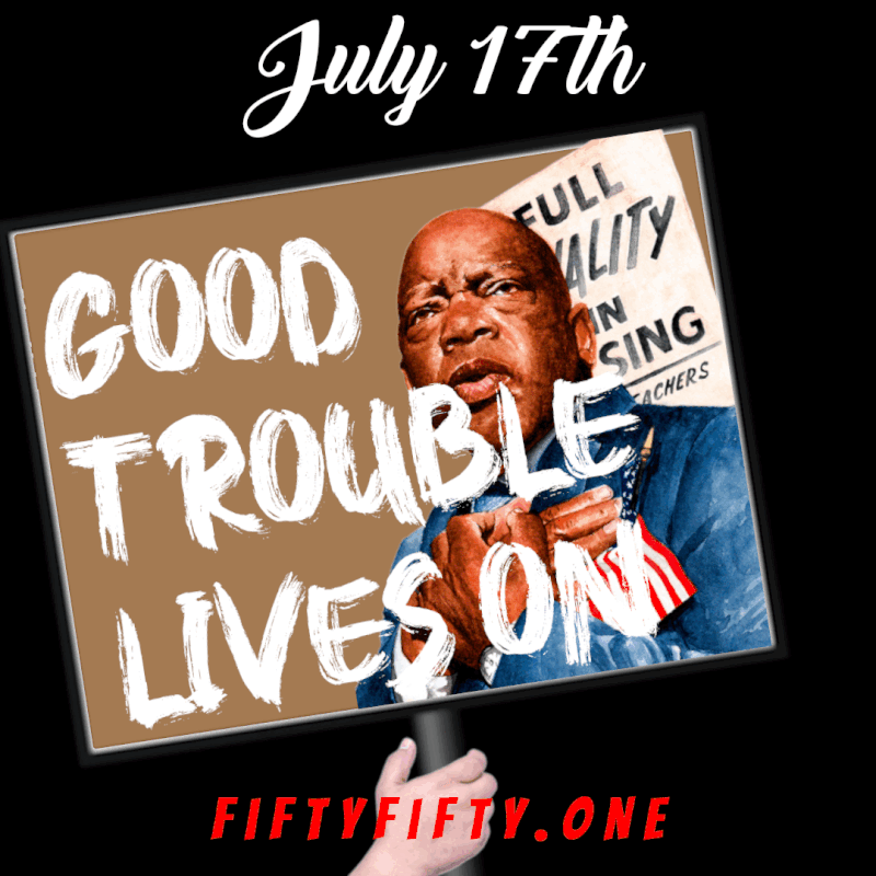 good trouble lives on Jonhn Lewis